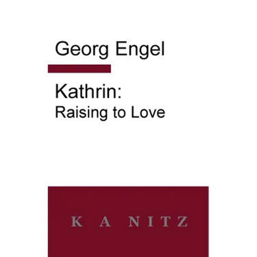 Kathrin: Raising to Love
