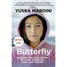 Butterfly: From Refugee to Olympian - My Story of Rescue, Hope, and Triumph