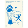 The Living Will Say Hello (Picador Shorts)