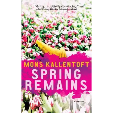 Spring Remains: A Thriller