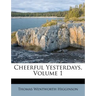 Cheerful Yesterdays, Volume 1
