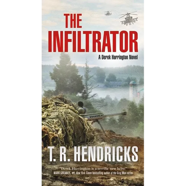The Infiltrator: A Derek Harrington Novel
