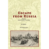 Escape From Russia Based on Henry Vorrath's True Story