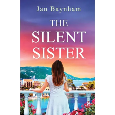 The Silent Sister: Escape to Greece in this utterly captivating sun-drenched historical saga