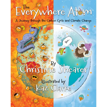 The Everywhere Atom: A Journey Through the Carbon Cycle and Climate Change