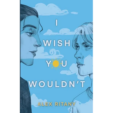 I Wish You Wouldn't
