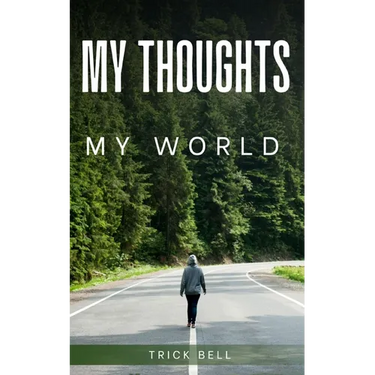 My thoughts, My world