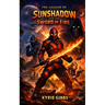 The Legend of Sunshadow and the Sword of Fire