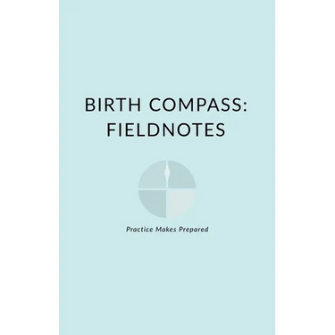 Birth Compass: Fieldnotes