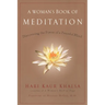 A Woman's Book of Meditation: Discovering the Power of a Peaceful Mind