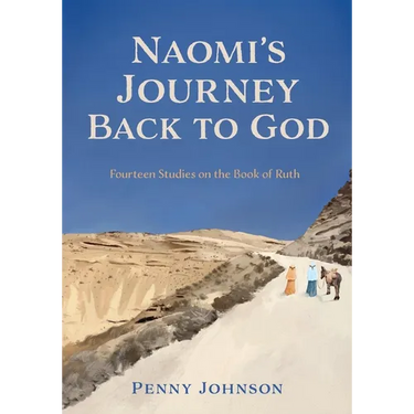 Naomi's Journey Back to God: Fourteen Studies on the Book of Ruth