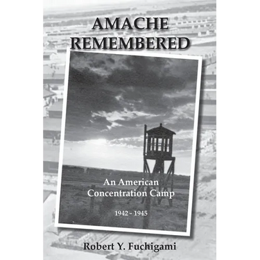 Amache Remembered