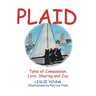 Plaid: Tales of Compassion, Love, Sharing and Joy