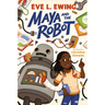 Maya and the Robot