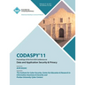 CODASPY 11 Proceedings of the First ACM Conference on Data and Application Security & Privacy