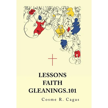 Lessons Faith Gleanings.101