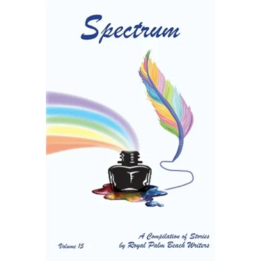 Spectrum: A Compilation of Stories by Royal Palm Beach Writers