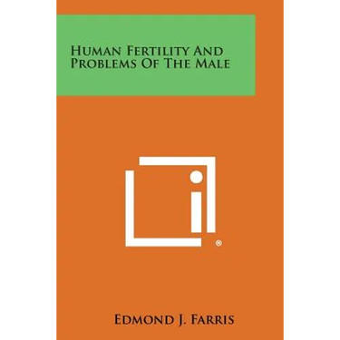 Human Fertility and Problems of the Male