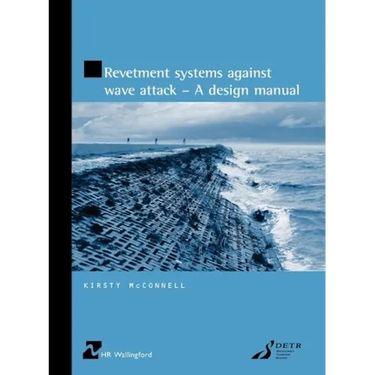 Revetment Systems Against Wave Attack - A Design Manual