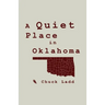 A Quiet Place in Oklahoma
