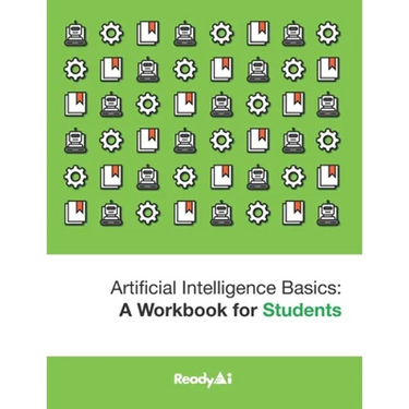 Artificial Intelligence Basics: a Workbook for Students