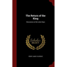 The Return of the King: Discourses on the Latter Days