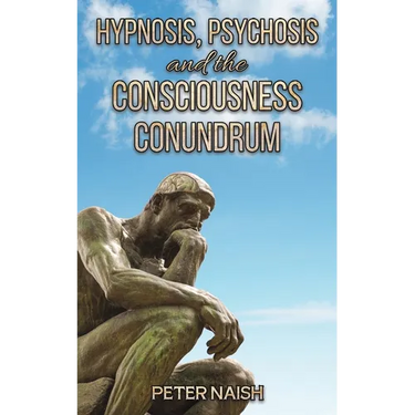 Hypnosis, Psychosis and the Consciousness Conundrum