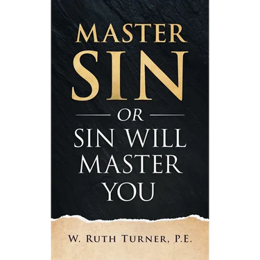 Master Sin or Sin Will Master You