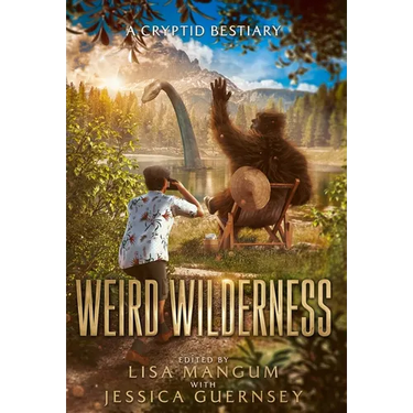 Weird Wilderness: A Cryptid Bestiary