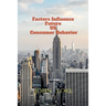 Factors Influence Future US Consumer Behavior