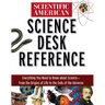 Scientific American Science Desk Reference