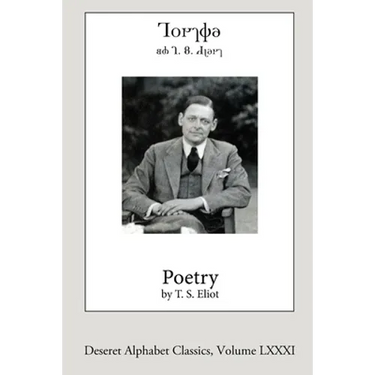 Poetry by T.S. Eliot (Deseret Alphabet edition)