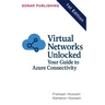 Virtual Networks Unlocked: Your Guide to Azure Connectivity