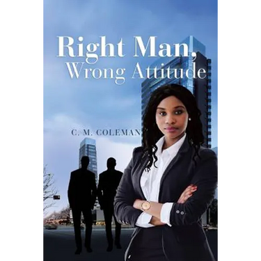 Right Man, Wrong Attitude