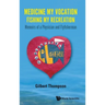 Medicine My Vocation, Fishing My Recreation