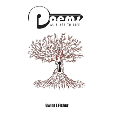 Poems As A Key To Life: And Life Goes On