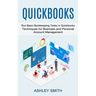 Quickbooks: Run Basic Bookkeeping Tasks in Quickbooks (Techniques for Business and Personal Account Management)