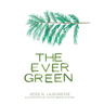 The Ever Green