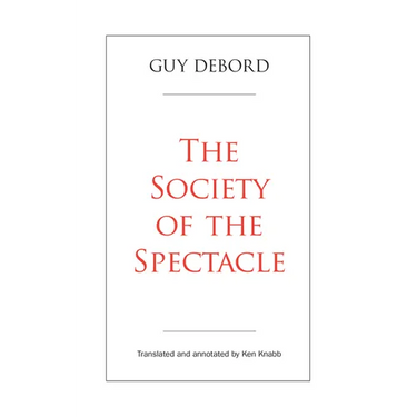 The Society of the Spectacle