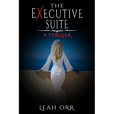 The Executive Suite: A Thriller