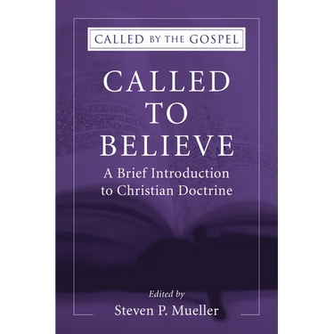 Called to Believe: A Brief Introduction to Christian Doctrine