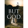 But God