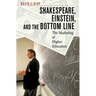 Shakespeare, Einstein, and the Bottom Line: The Marketing of Higher Education