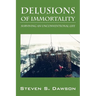 Delusions of Immortality: Surviving an Unconventional Life
