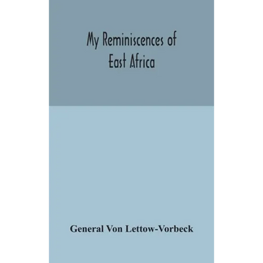 My Reminiscences Of East Africa