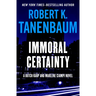 Immoral Certainty: Volume 3