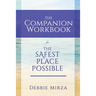 The Safest Place Possible Companion Workbook