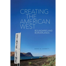 Creating the American West: Boundaries and Borderlands