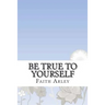 Be true to yourself
