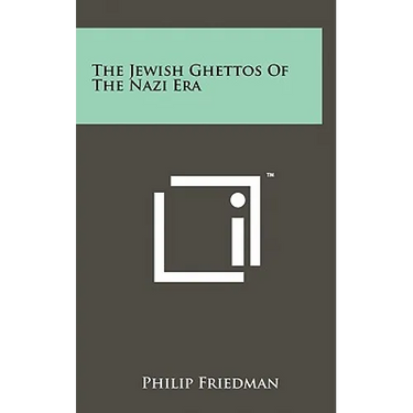 The Jewish Ghettos of the Nazi Era